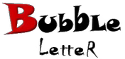 Bubble Letter